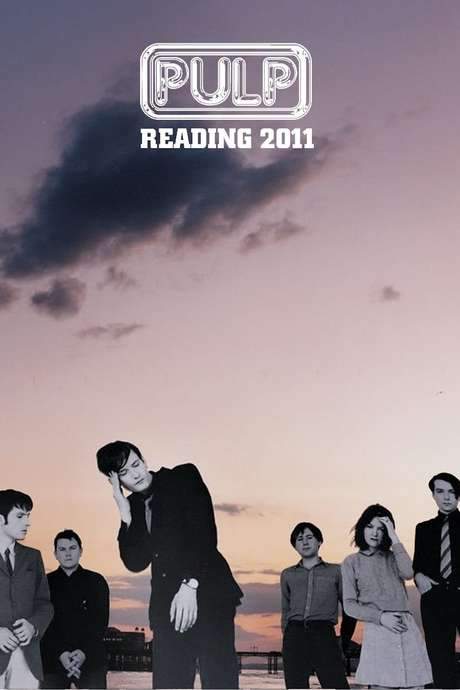 Pulp: Reading 2011